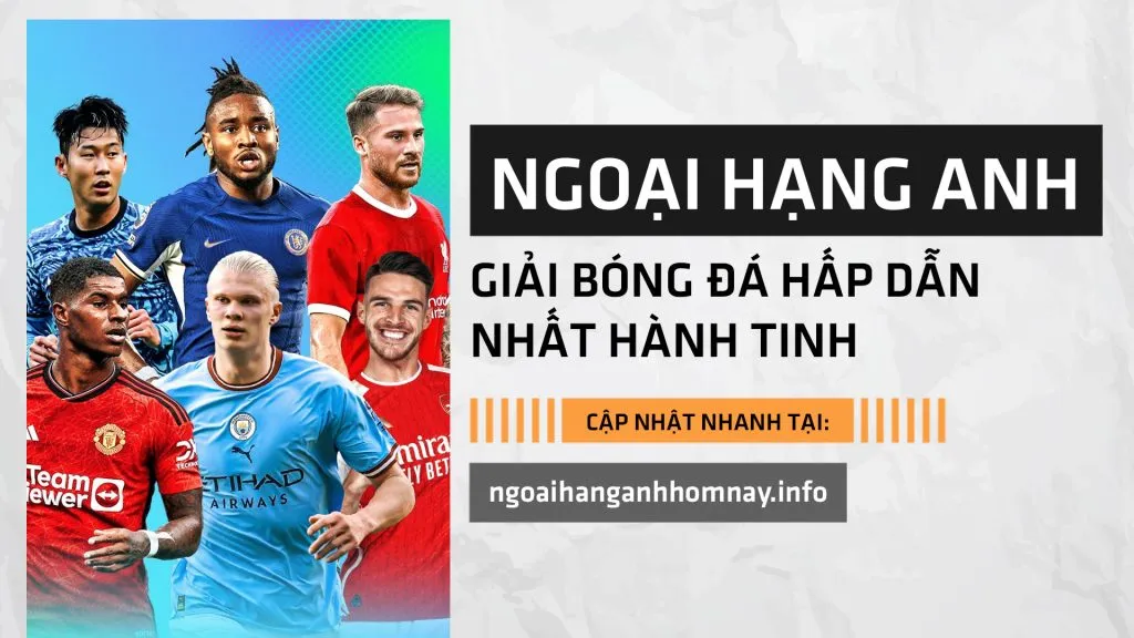 Ngoại hạng Anh hôm nay cực sốc moi live24gio